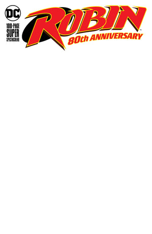 ROBIN 80TH ANNIV 100 PAGE SUPER SPECT #1 BLANK VAR ED