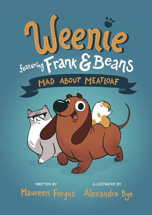 WEENIE featuring Frank & Beans: Mad About Meatloaf Vol. 1 GN HC