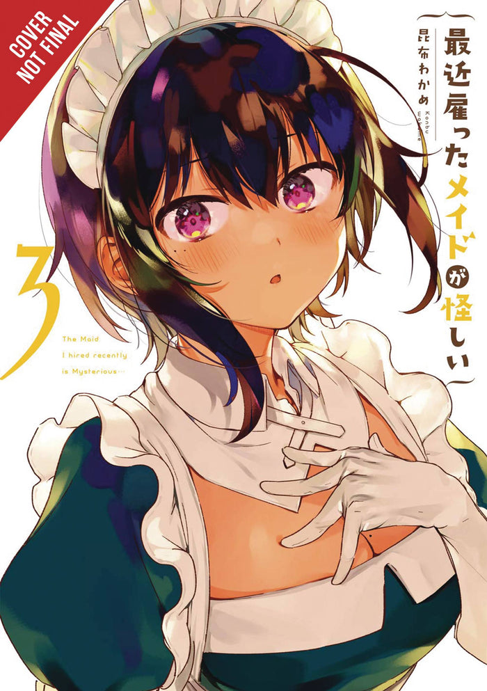 MAID I HIRED RECENTLY IS MYSTERIOUS GN VOL 03 (MR)