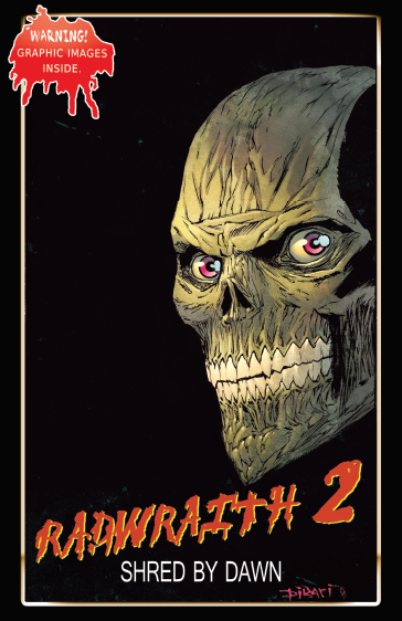 Rad Wraith #2 (VERY LIMITED EVIL DEAD 2 HOMAGE VARIANT COVER) (Fun Box Monster Comics)