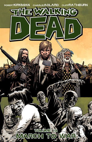 The Walking Dead, Vol. 19: March to War TP