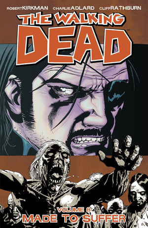 The Walking Dead Vol. 8: Made to Suffer TP
