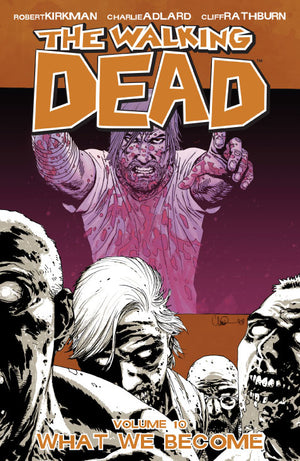 The Walking Dead Vol. 10: What We Become TP