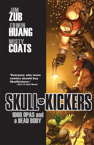 Skullkickers Vol. 1: 1000 Opas and a Dead Body TP