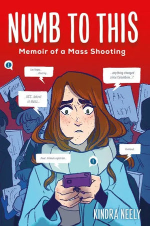 Numb to This: Memoir of a Mass Shooting GN TP