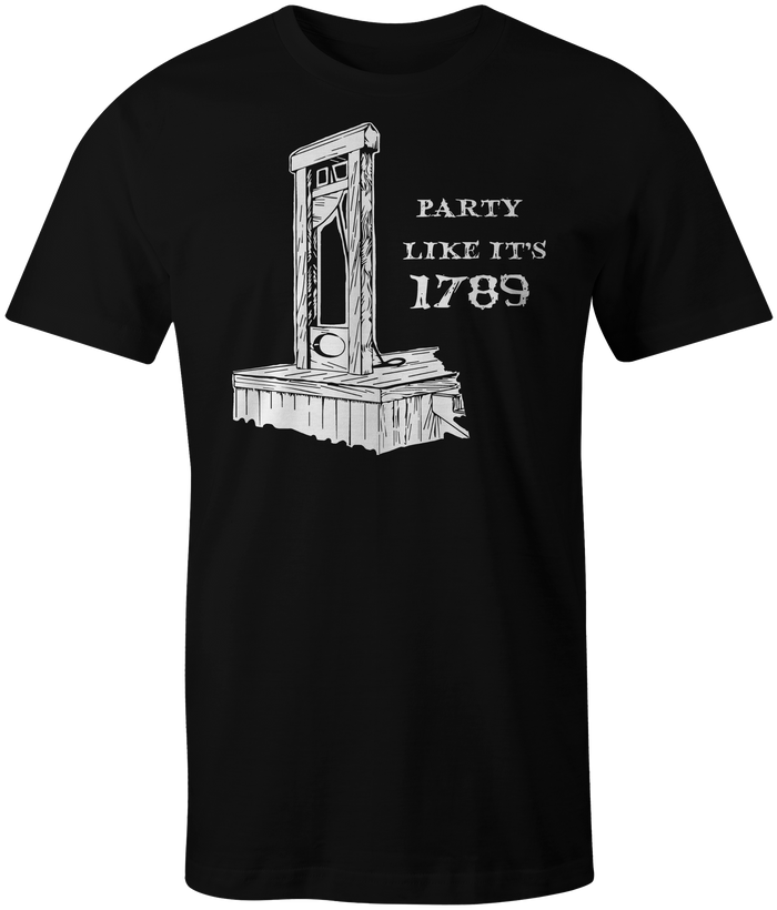 T-Shirt: PARTY LIKE IT'S 1789 - GUILLOTINE