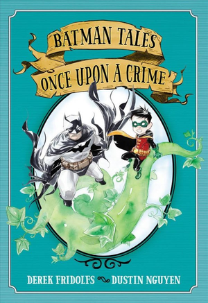 BATMAN TALES: ONCE UPON A CRIME Original Graphic Novel Y/A