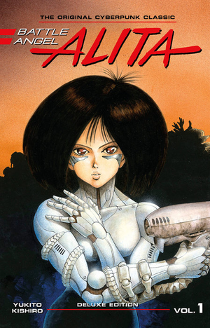 Battle Angel Alita Deluxe Edition Volume 1 (Hardcover)