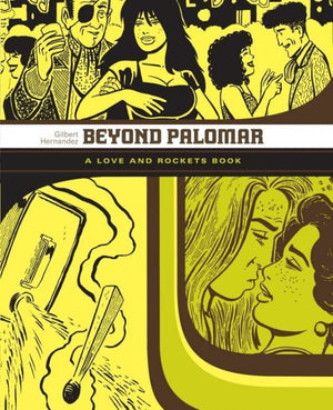 The Love and Rockets Library: Vol. 6: Beyond Palomar TP New Ptg