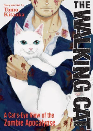 The Walking Cat A Cat's-Eye-View of the Zombie Apocalypse (COMPLETE 3 Volumes in 1 OMNIBUS) TP