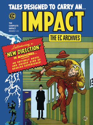 Tales Designed to Carry an Impact : EC ARCHIVES VOL. 1 HC