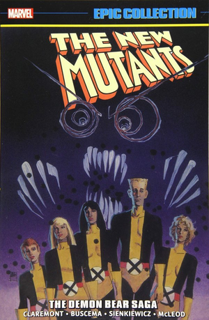 NEW MUTANTS: EPIC COLLECTION - THE DEMON BEAR SAGA (TRADE PAPERBACK COLLECTION)