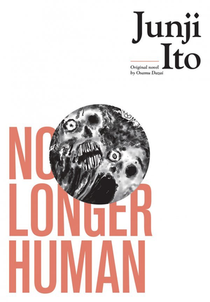 NO LONGER HUMAN by Junji Ito HC