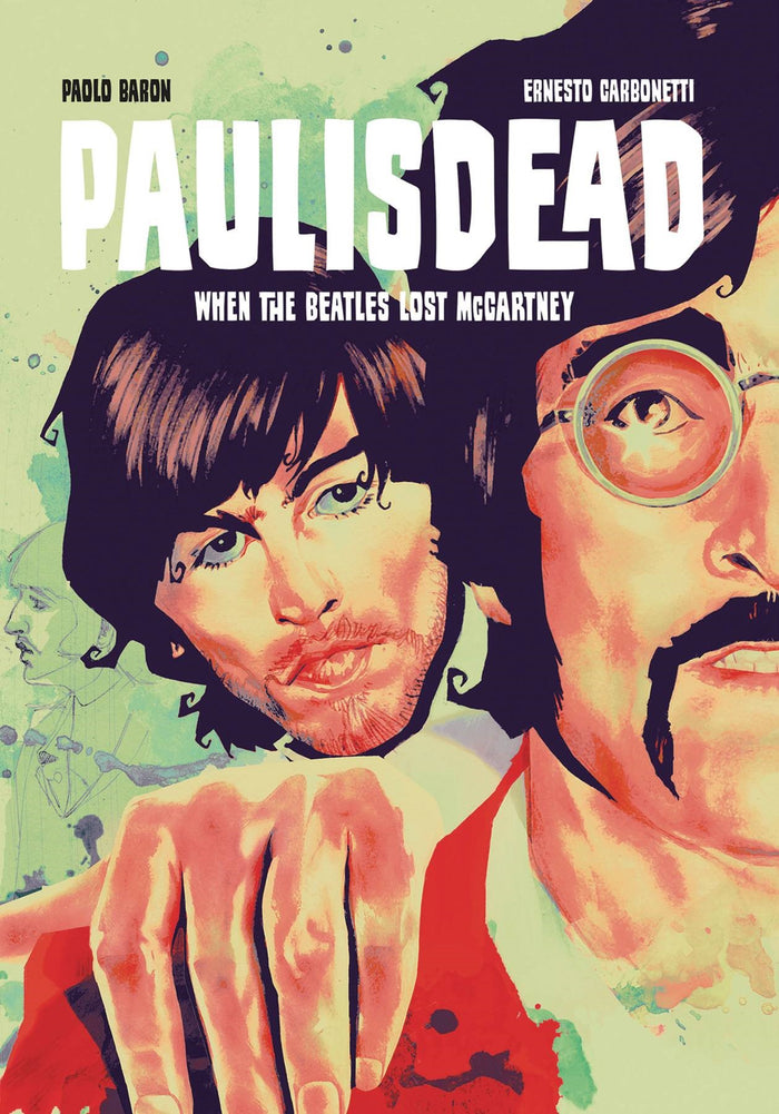 Paul is Dead : When The Beatles Lost McCartney TP