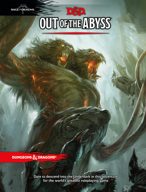 Dungeons & Dragons : Out of the Abyss (Hardcover) D&D RPG Adventure
