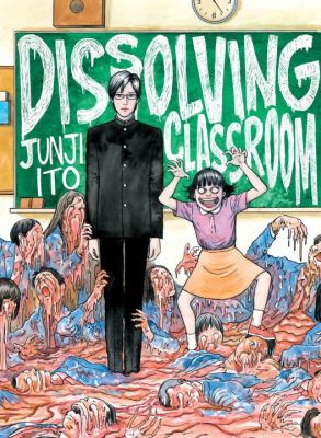 DISSOLVING CLASSROOM by Junji Ito GN TP (MR)