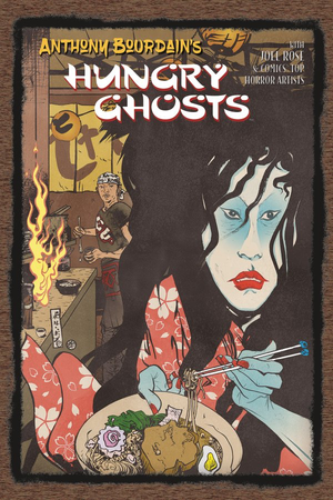 Anthony Bourdain's Hungry Ghosts HC