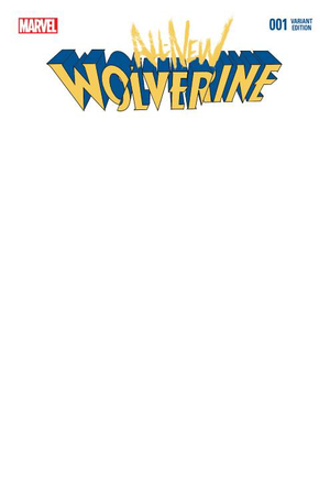 All-New Wolverine #1 (Blank Sketch Variant)