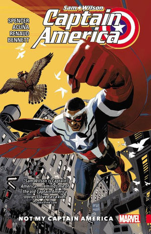CAPTAIN AMERICA: SAM WILSON VOL. 1: NOT MY CAPTAIN AMERICA TP