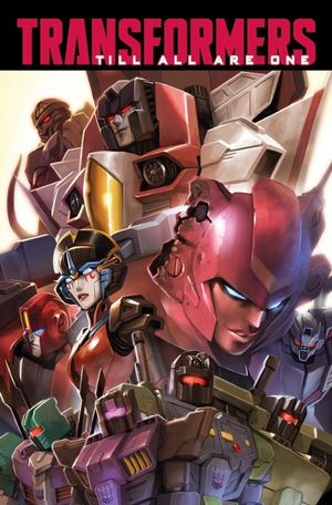 TRANSFORMERS TILL ALL ARE ONE VOL. 1 TP