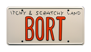 The Simpsons  Itchy & Scratchy Land  "BORT"  Metal Stamped Replica Prop License Plate