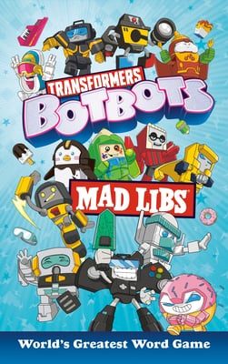 Transformers Botbots Mad Libs : World's Greatest Word Game