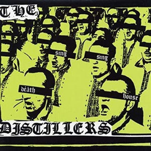 Distillers: Sing Sing Death House LP (Sealed, Current Pressing) Record