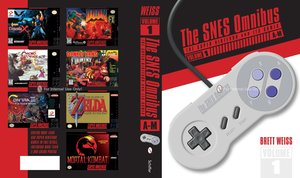 The SNES Omnibus: The Super Nintendo and Its Games, Vol. 1