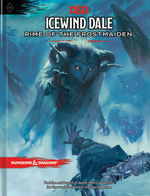 Dungeons and Dragons RPG: Icewind Dale - Rime of the Frostmaiden HC - (D&D) (Hardcover)