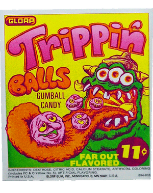 1970'S TRIPPIN' BALLS GLORP GUM MACHINE STICKER!