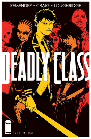 Deadly Class #7  (Rick Remender / Image)