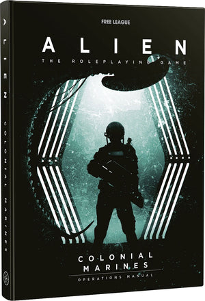 Alien RPG: Colonial Marines Operations Manual (Hardcover)