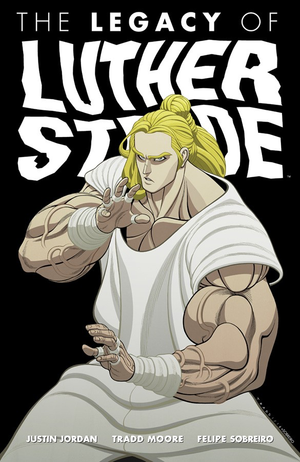 LEGACY OF LUTHER STRODE VOL. 3 TP