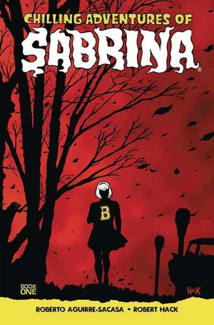 CHILLING ADVENTURES OF SABRINA : BOOK ONE TP