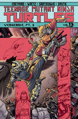 Teenage Mutant Ninja Turtles Vol. 13: Vengeance Part 2 TP