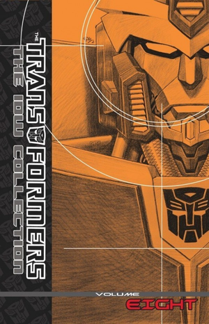 THE TRANSFORMERS: THE IDW COLLECTION VOL. 8 HC