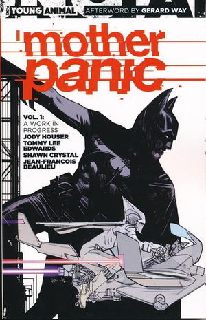 MOTHER PANIC VOL. 1: A WORK IN PROGRESS TP