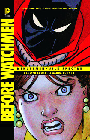 Before Watchmen:TP Minutemen / Silk Spectre