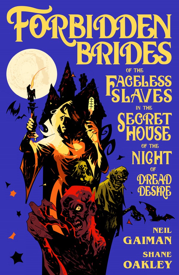 Forbidden Brides of the Faceless Slaves in the Secret House of the Night of Dread Desire HC