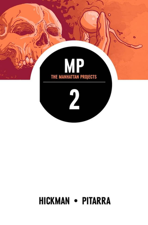 THE MANHATTAN PROJECTS VOL. 2: THEY RULE TP