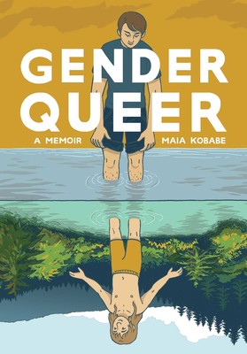 Gender Queer: A Memoir By Maia Kobabe TP