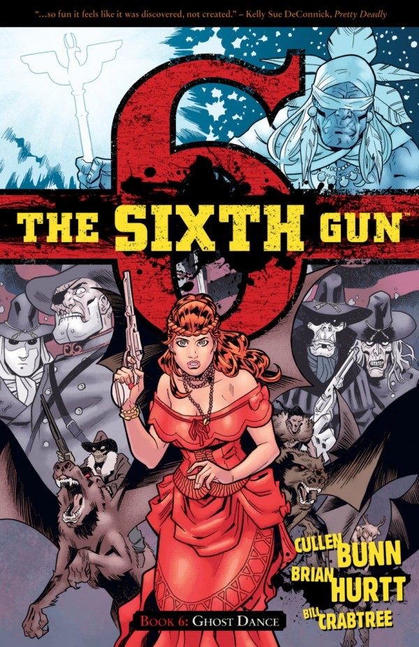 THE SIXTH GUN Trade Paperback BOOK 6 : GHOST DANCE
