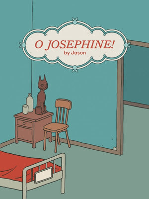 O JOSEPHINE! HC (Jason)