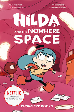 Hilda and the Nowhere Space (Novel) TP (3rd in the Novel Tie In Netflix Series)