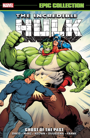 THE INCREDIBLE HULK: EPIC COLLECTION - GHOSTS OF THE PAST TP