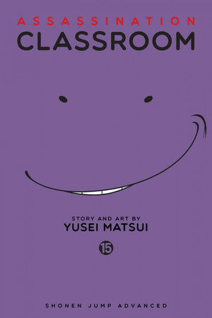 Assassination Classroom, Vol. 15 by Yusei Matsui