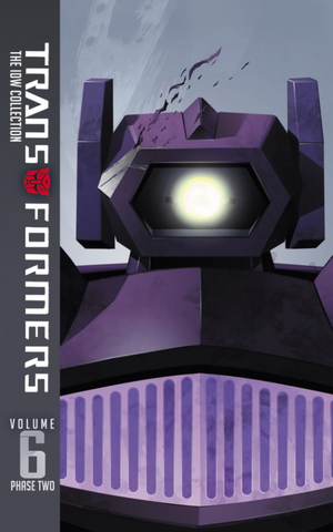 TRANSFORMERS: IDW COLLECTION PHASE TWO VOL. 6 HC