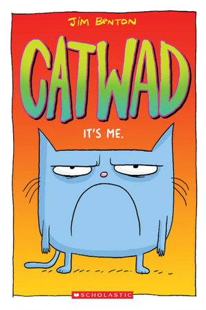 Catwad Volume 1 : It's Me. TP