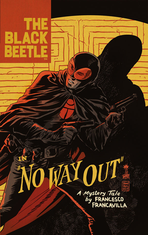 THE BLACK BEETLE VOL. 1: NO WAY OUT (Hardcover Collection)
