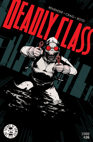 Copy of Deadly Class #26 (Rick Remender / Image) Cover A